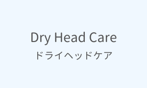 About Dry Head Care
